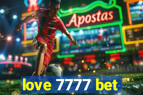 love 7777 bet